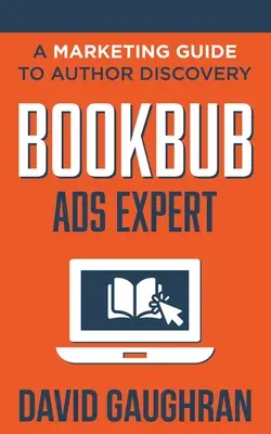BookBub Ads Expert: Marketingový průvodce objevováním autorů - BookBub Ads Expert: A Marketing Guide to Author Discovery