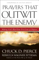 Modlitby, které přemohou nepřítele - Prayers That Outwit the Enemy