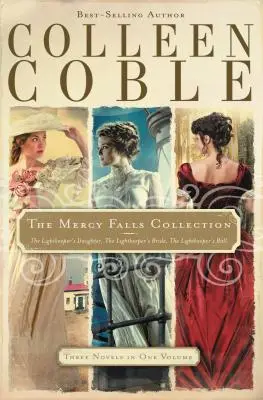 Sbírka Mercy Falls: The Lightkeeper's Daughter, The Lightkeeper's Bride, The Lightkeeper's Ball - The Mercy Falls Collection: The Lightkeeper's Daughter, The Lightkeeper's Bride, The Lightkeeper's Ball