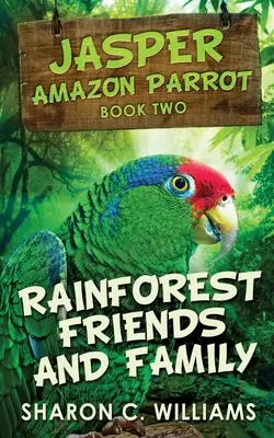 Přátelé deštného pralesa a rodina - Rainforest Friends and Family