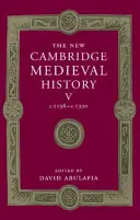 The New Cambridge Medieval History: 1198-1300. - The New Cambridge Medieval History: Volume 5, C.1198-C.1300