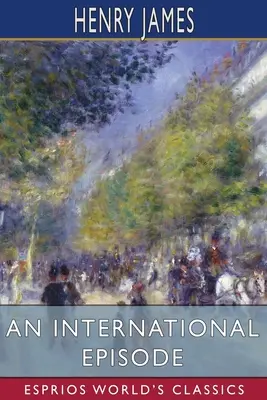 Mezinárodní epizoda (Esprios Classics) - An International Episode (Esprios Classics)
