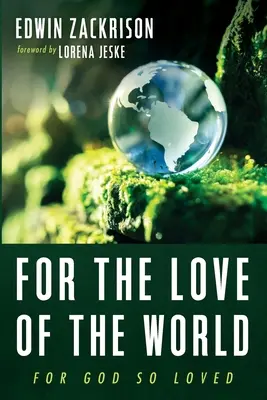 Z lásky ke světu - For the Love of the World