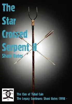 Had zkřížený hvězdami II. díl: Klan Tubalův Kain dnes: Dědictví pokračuje: Shani Oates (1998 - česky) - Star Crossed Serpent Vol II: The Clan of Tubal Cain Today: The Legacy Continues: Shani Oates (1998 -
