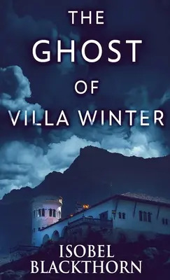 Duch vily Winter - The Ghost Of Villa Winter