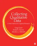 Sběr kvalitativních dat: Příručka pro aplikovaný výzkum - Collecting Qualitative Data: A Field Manual for Applied Research