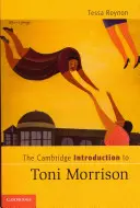 Cambridge Introduction to Toni Morrison - The Cambridge Introduction to Toni Morrison