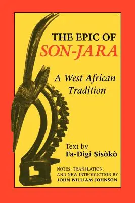 Epos o Son-Jarovi: Západoafrická tradice - The Epic of Son-Jara: A West African Tradition