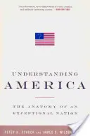 Pochopení Ameriky: Anatomie výjimečného národa - Understanding America: The Anatomy of an Exceptional Nation