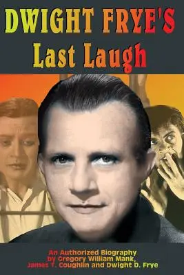 Poslední smích Dwighta Frye - Dwight Frye's Last Laugh