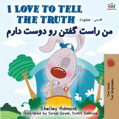 Rád říkám pravdu (anglicko-persko-farská dvojjazyčná kniha) - I Love to Tell the Truth (English Persian -Farsi Bilingual Book)