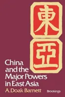 Čína a hlavní mocnosti ve východní Asii - China and the Major Powers in East Asia