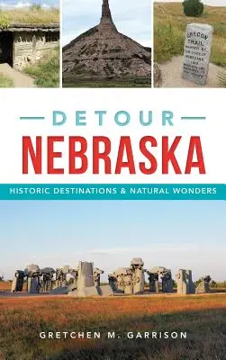 Objížďka Nebraskou: Historické cíle a přírodní divy - Detour Nebraska: Historic Destinations & Natural Wonders