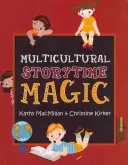 Multikulturní kouzlo vyprávění - Multicultural Storytime Magic