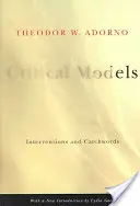 Kritické modely: Zásahy a hesla - Critical Models: Interventions and Catchwords