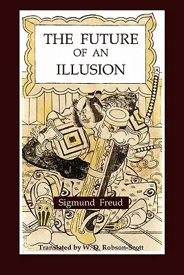 Budoucnost iluze - The Future of an Illusion