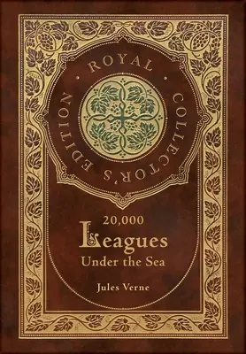 20 000 mil pod mořem (královské sběratelské vydání) (kufříková laminovaná vazba s přebalem) - 20,000 Leagues Under the Sea (Royal Collector's Edition) (Case Laminate Hardcover with Jacket)