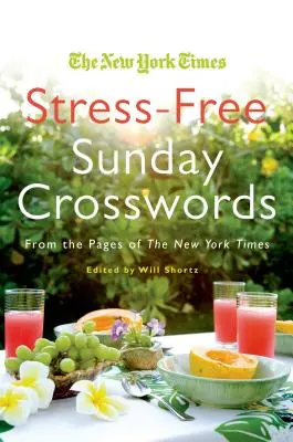 Nedělní křížovky bez stresu: The New York Times Stress-Free Sunday Crosswords: Nebeské křížovky: ze stránek New York Times - The New York Times Stress-Free Sunday Crosswords: From the Pages of the New York Times