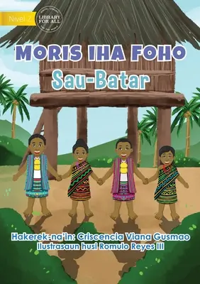 Život v okrese - Sau-Batar - Moris Iha Foho - Sau-Batar - Living In The District - Sau-Batar - Moris Iha Foho - Sau-Batar
