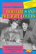 Odd Girls and Twilight Lovers: Dějiny lesbického života v Americe dvacátého století - Odd Girls and Twilight Lovers: A History of Lesbian Life in 20th-Century America