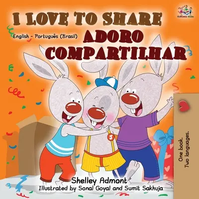 I Love to Share (Anglicko-portugalská dvojjazyčná kniha -Brazilian) - I Love to Share (English Portuguese Bilingual Book -Brazilian)