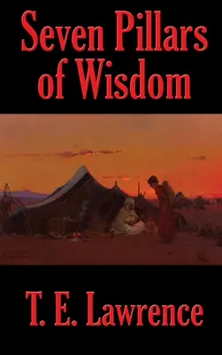 Sedm pilířů moudrosti - Seven Pillars of Wisdom