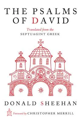 Davidovy žalmy: Překlad z řecké Septuaginty - The Psalms of David: Translated from the Septuagint Greek