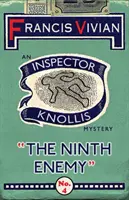 Devátý nepřítel: Záhada inspektora Knollise - The Ninth Enemy: An Inspector Knollis Mystery