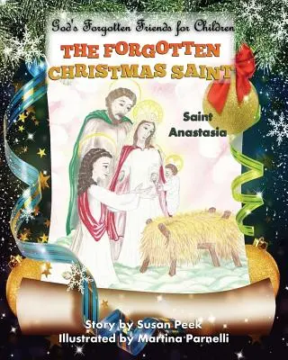 Zapomenutý vánoční světec: Svatá Anastázie - The Forgotten Christmas Saint: Saint Anastasia