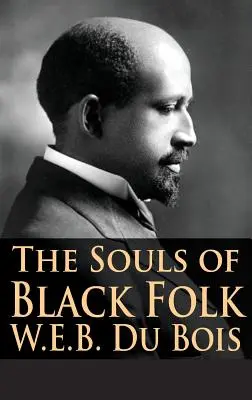 The Souls of Black Folk (Duše černochů) - The Souls of Black Folk