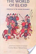 Svět El Cida: Svět Cida: kroniky španělské reconquisty - The World of El Cid: Chronicles of the Spanish Reconquest