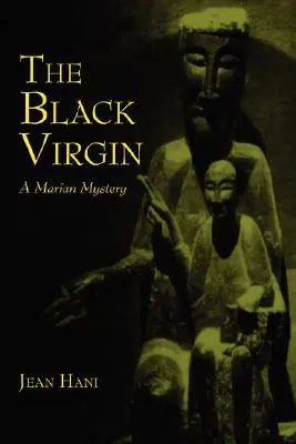 Černá panna: Mariánské tajemství - The Black Virgin: A Marian Mystery