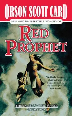 Rudý prorok: Příběhy Alvina Makera, kniha druhá - Red Prophet: The Tales of Alvin Maker, Book Two