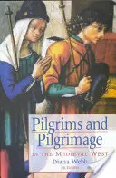 Poutníci a poutnictví na středověkém Západě - Pilgrims and Pilgrimage in the Medieval West