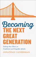 Stát se další skvělou generací - Becoming the Next Great Generation