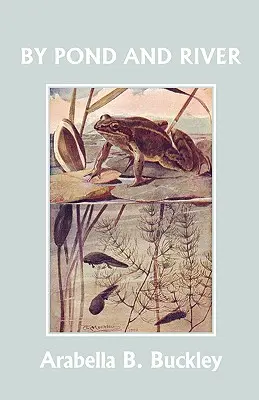 U rybníka a řeky (Klasika včerejška) - By Pond and River (Yesterday's Classics)