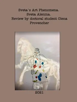 Sveta's Art Phenomena. Druhé vydání. - Sveta's Art Phenomena. Second Edition.