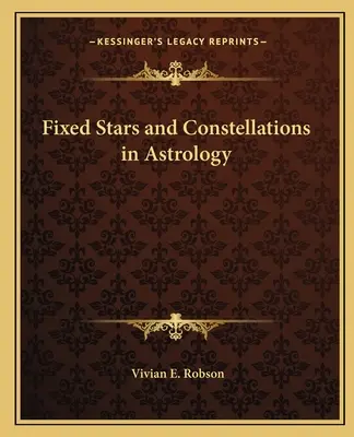 Stálé hvězdy a souhvězdí v astrologii - Fixed Stars and Constellations in Astrology