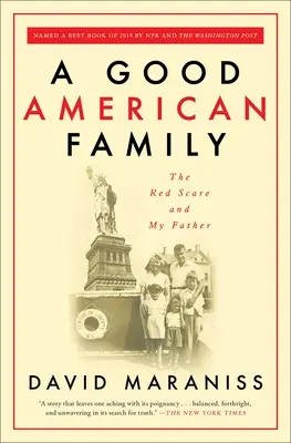 Dobrá americká rodina: Rudý strach a můj otec - A Good American Family: The Red Scare and My Father