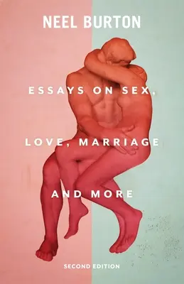 V dobrém i zlém: Eseje o sexu, lásce, manželství a dalších věcech - For Better For Worse: Essays on Sex, Love, Marriage, and More