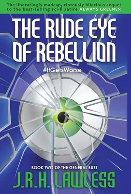 Hrubé oko vzpoury - The Rude Eye of Rebellion