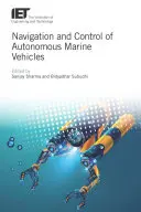 Navigace a řízení autonomních námořních vozidel - Navigation and Control of Autonomous Marine Vehicles