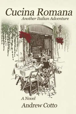 Cucina Romana: Další italské dobrodružství - Cucina Romana: Another Italian Adventure
