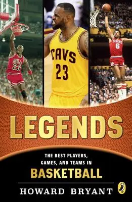 Legendy: Nejlepší hráči, zápasy a týmy v basketbalu. - Legends: The Best Players, Games, and Teams in Basketball