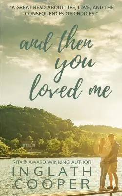 A pak jsi mě miloval - And Then You Loved Me