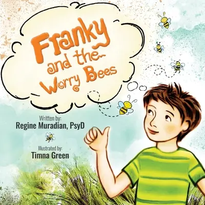 Franky a starostlivé včely - Franky and The Worry Bees