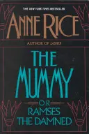 Mumie aneb Ramses prokletý - The Mummy or Ramses the Damned
