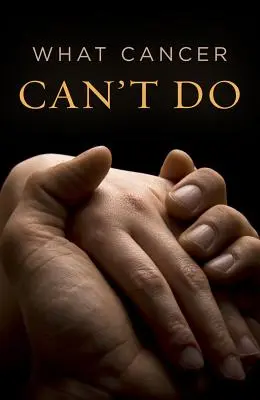 Co nedokáže rakovina (balení po 25 kusech) - What Cancer Can't Do (Pack of 25)