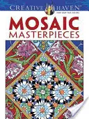 Creative Haven Omalovánky mozaikových mistrovských děl - Creative Haven Mosaic Masterpieces Coloring Book