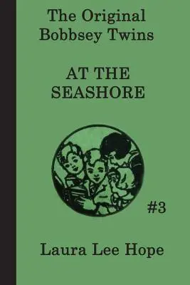 Dvojčata Bobbseyova na mořském pobřeží - The Bobbsey Twins at the Seashore